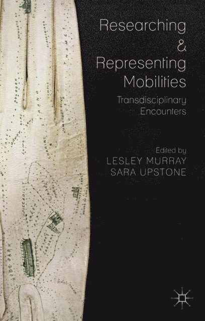 S. Upstone, L. Murray - Researching and Representing Mobilities, E-bok