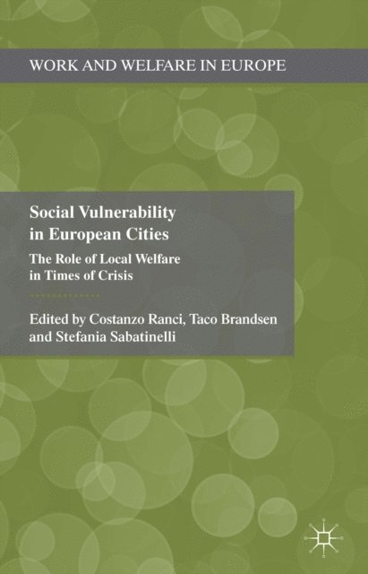 S. Sabatinelli, T. Brandsen, C. Ranci - Social Vulnerability in European Cities, E-bok