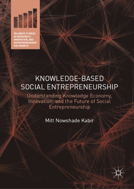 Mitt Nowshade Kabir - Knowledge-Based Social Entrepreneurship, E-bok