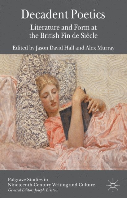A. Murray, J. Hall - Decadent Poetics, E-bok
