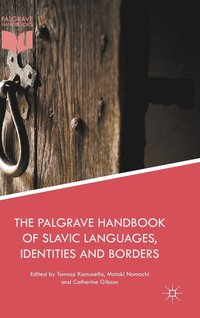 Palgrave Handbook of Slavic Languages, Identities and Borders