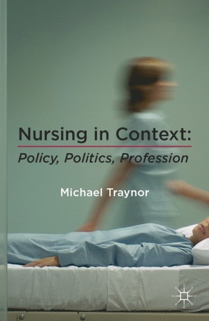 Michael Traynor - Nursing in Context, E-bok