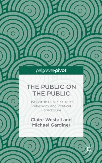 M. Gardiner, C. Westall - Public on the Public, E-bok