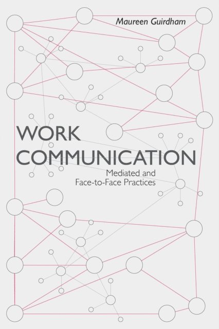 Maureen Guirdham - Work Communication, E-bok