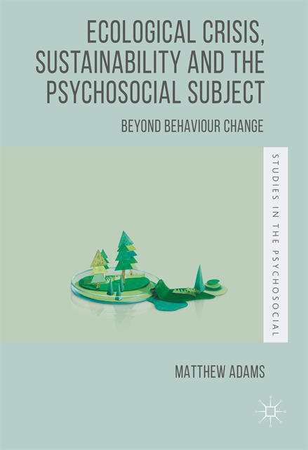 Matthew Adams - Ecological Crisis, Sustainability and the Psychosocial Subject, E-bok