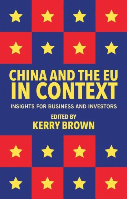 Kerry Brown - China and the EU in Context, E-bok