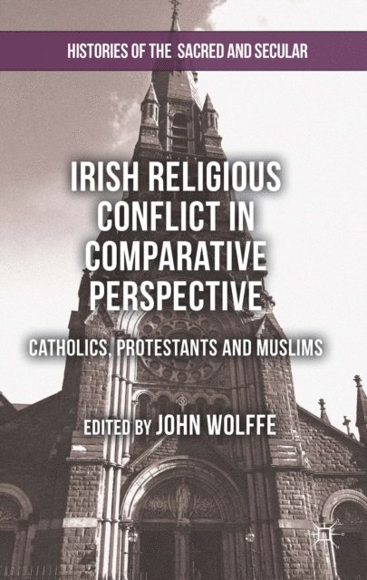 John Wolffe - Irish Religious Conflict in Comparative Perspective, E-bok
