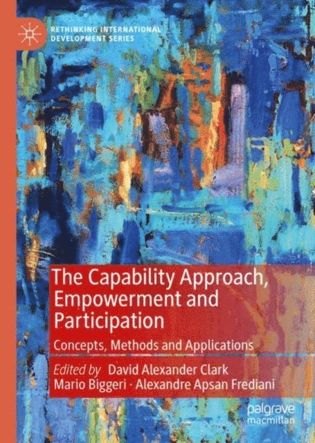 Alexandre Apsan Frediani, Mario Biggeri, David Alexander Clark - Capability Approach, Empowerment and Participation, E-bok
