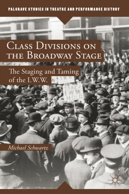 M. Schwartz - Class Divisions on the Broadway Stage, E-bok