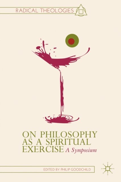 P. Goodchild - On Philosophy as a Spiritual Exercise, E-bok