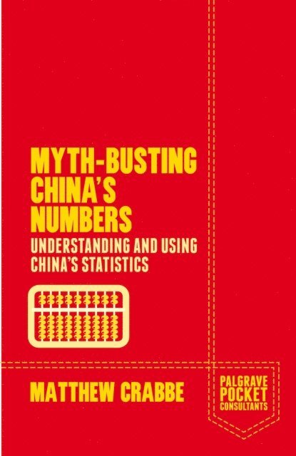 Matthew Crabbe - Myth-Busting China's Numbers, E-bok