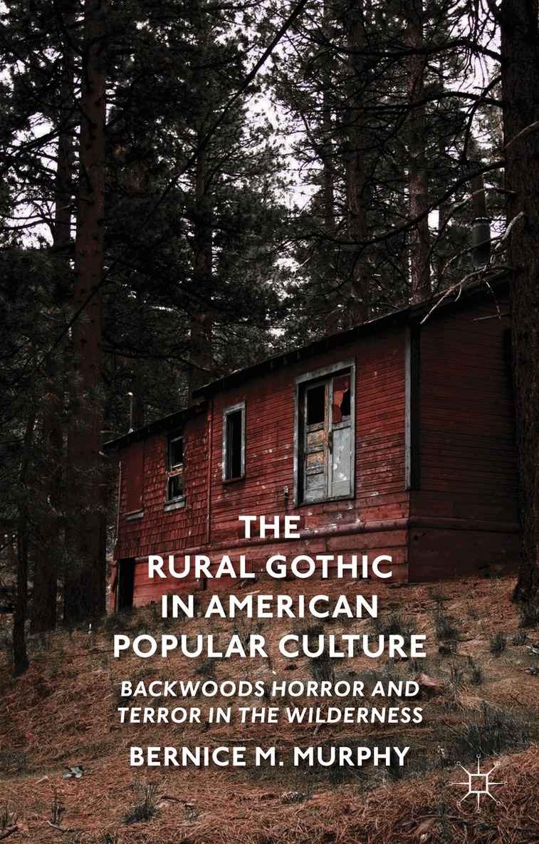 B. Murphy - Rural Gothic in American Popular Culture, Inbunden. Tillgänglighet: Lägg i varukorg