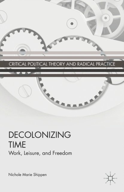 N. Shippen - Decolonizing Time, E-bok