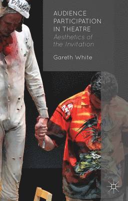 Audience Participation in Theatre av G White