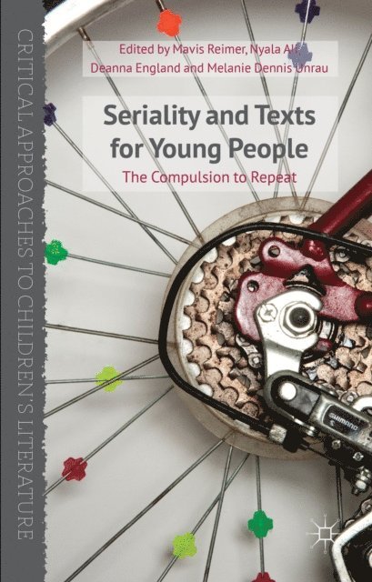 M. Dennis Unrau, D. England, N. Ali, M. Reimer - Seriality and Texts for Young People, E-bok