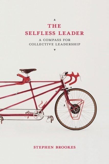 Stephen Brookes - Selfless Leader, E-bok