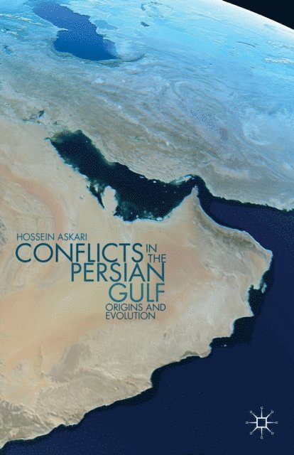 H. Askari - Conflicts in the Persian Gulf, E-bok