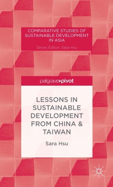 S. Hsu - Lessons in Sustainable Development from China & Taiwan, E-bok