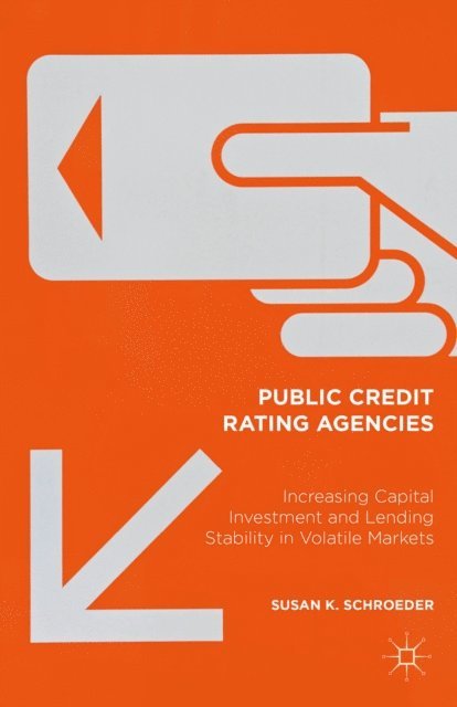 Susan K Schroeder - Public Credit Rating Agencies, E-bok