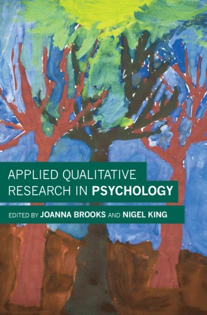 Joanna Brooks, Nigel King - Applied Qualitative Research in Psychology, E-bok
