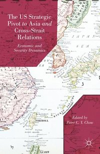 US Strategic Pivot to Asia and Cross-Strait Relations