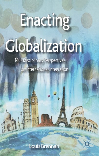 L. Brennan - Enacting Globalization, E-bok
