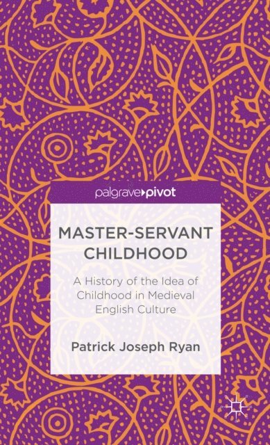 P. Ryan - Master-Servant Childhood, E-bok