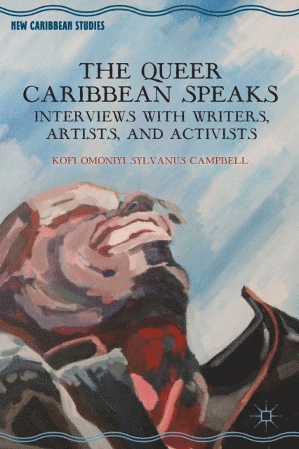 K. Campbell - Queer Caribbean Speaks, E-bok