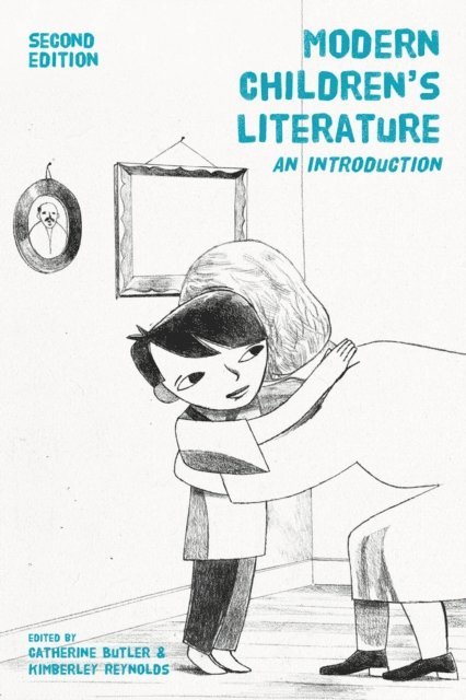 Catherine Butler, Kimberley Reynolds - Modern Children's Literature, E-bok