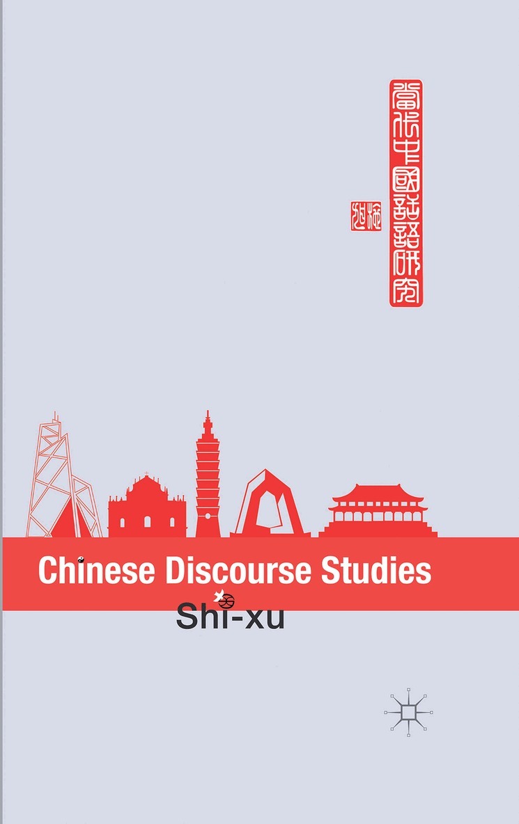 S. xu - Chinese Discourse Studies, Inbunden. Tillgänglighet: Lägg i varukorg