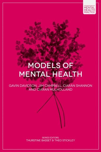 Gavin Davidson, Jim Campbell, Ciarán Shannon, Ciaran Mulholland - Models of Mental Health, E-bok