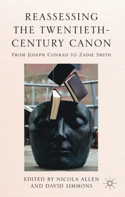 D. Simmons, N. Allen - Reassessing the Twentieth-Century Canon, E-bok