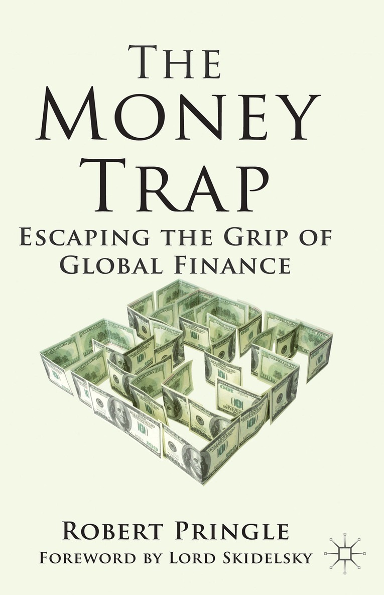 R. Pringle - Money Trap, Häftad. Tillgänglighet: Lägg i varukorg