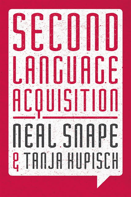 Neal Snape, Tanja Kupisch - Second Language Acquisition, E-bok