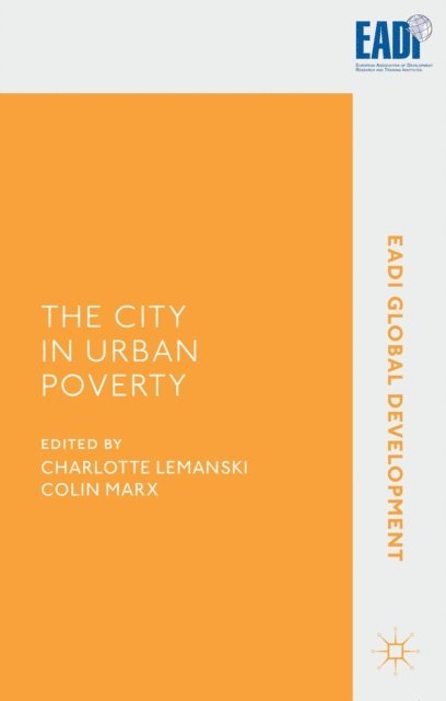C. Marx, C. Lemanski - City in Urban Poverty, E-bok