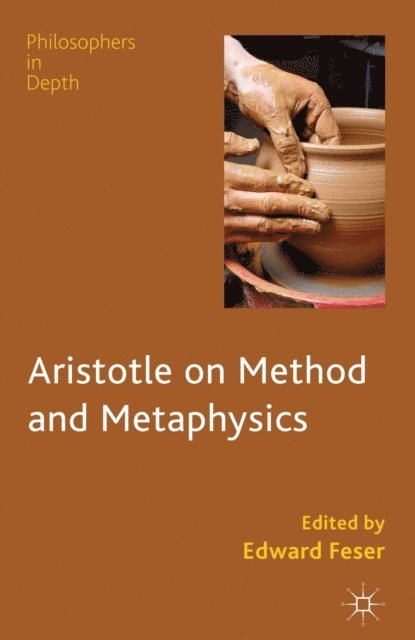 E. Feser - Aristotle on Method and Metaphysics, E-bok