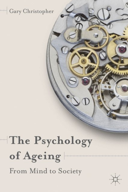 Gary Christopher - Psychology of Ageing, E-bok