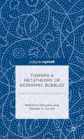 Toward a Metatheory of Economic Bubbles: Socio-Political and Cultural Perspectives