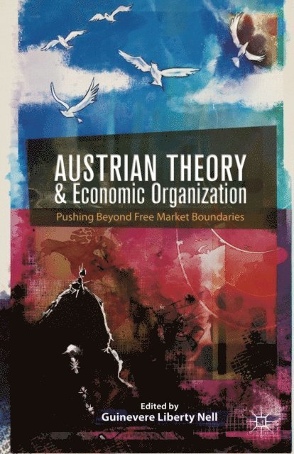 G. Nell - Austrian Theory and Economic Organization, E-bok