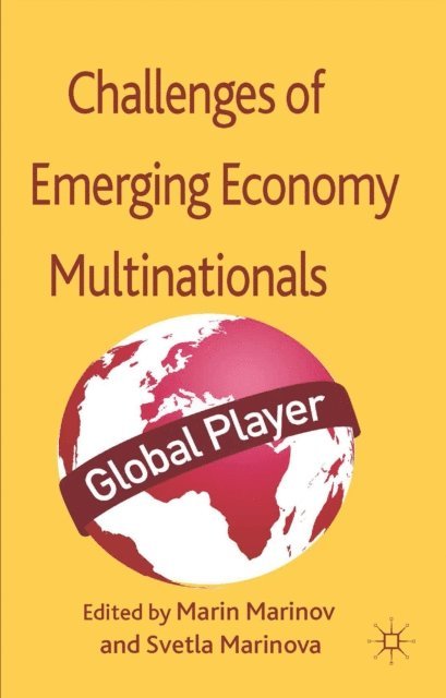 Marin Marinov, S. Marinova - Successes and Challenges of Emerging Economy Multinationals, E-bok