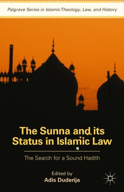 Adis Duderija - Sunna and its Status in Islamic Law, E-bok