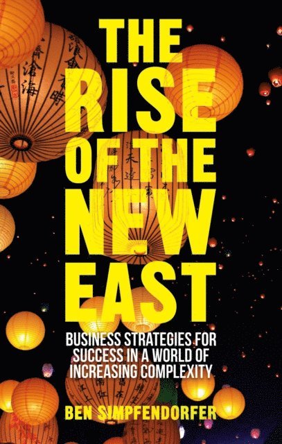 B. Simpfendorfer - Rise of the New East, E-bok. Tillgänglighet: Lägg i varukorg