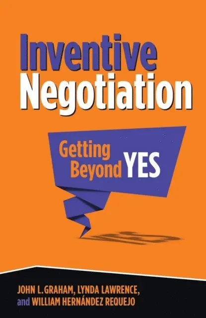 L. Lawrence, J. Graham - Inventive Negotiation, E-bok. Tillgänglighet: Lägg i varukorg
