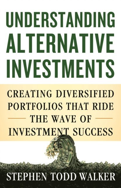 S. Walker - Understanding Alternative Investments, E-bok