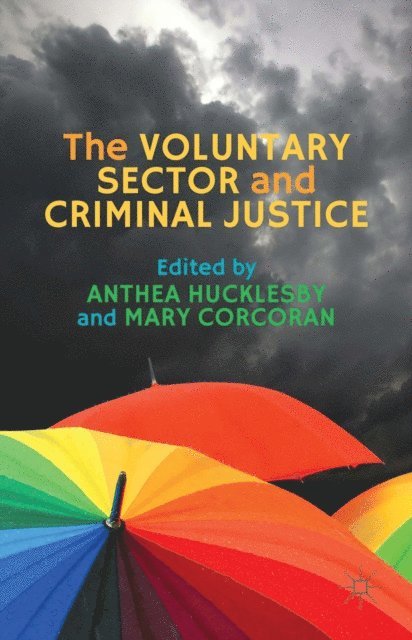 Mary Corcoran, Anthea Hucklesby - Voluntary Sector and Criminal Justice, E-bok