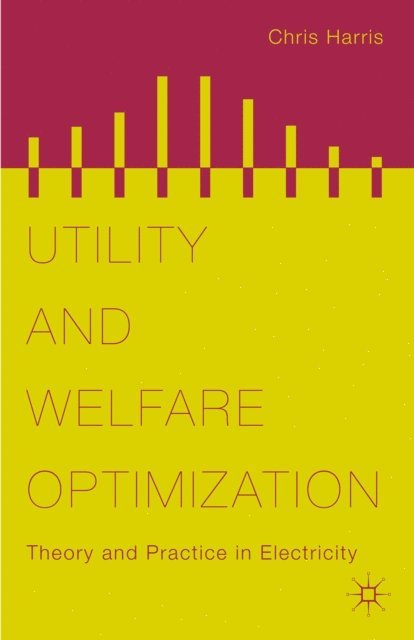 Chris Harris - Utility and Welfare Optimization, E-bok
