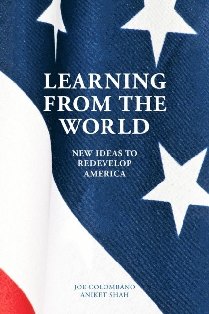A. Shah, J. Colombano - Learning from the World, E-bok