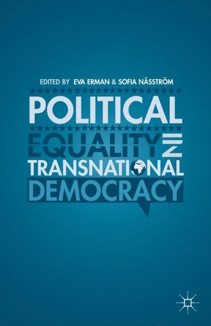S. Nasstrom, E. Erman - Political Equality in Transnational Democracy, E-bok