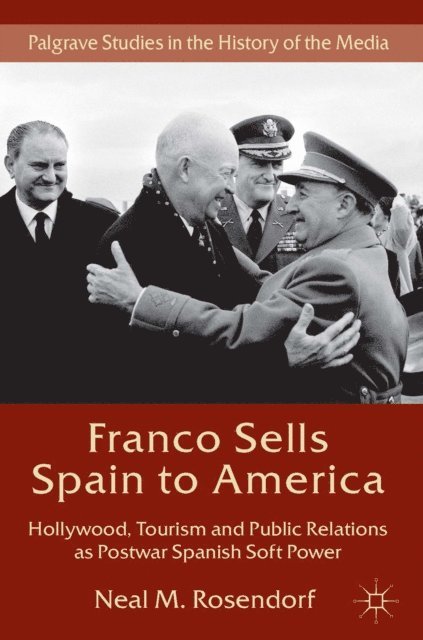 N. Rosendorf - Franco Sells Spain to America, E-bok