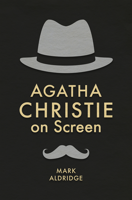 Mark Aldridge - Agatha Christie on Screen, E-bok